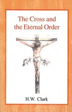 Cross and the Eternal Order