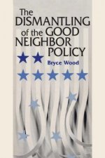 Dismantling of the Good Neighbor Policy