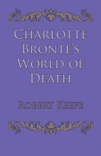 Charlotte Bronte's World of Death