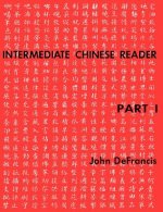 Intermediate Chinese Reader, Part I