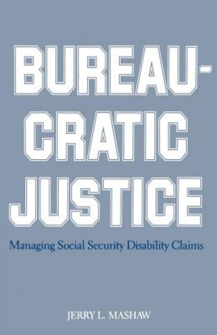 Bureaucratic Justice