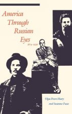 America through Russian Eyes, 1874-1926