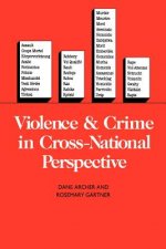 Violence and Crime in Cross-National Perspective