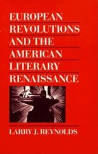 European Revolutions and the American Literary Renaissance