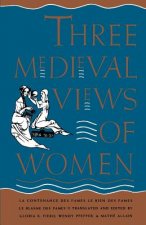 Three Medieval Views of Women