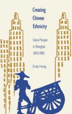 Creating Chinese Ethnicity