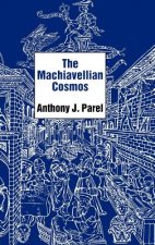 Machiavellian Cosmos
