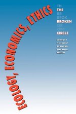Ecology, Economics, Ethics