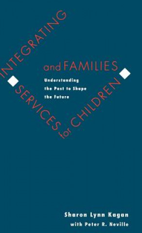Integrating Services for Children and Families