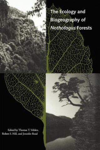 Ecology and Biogeography of Nothofagus Forests