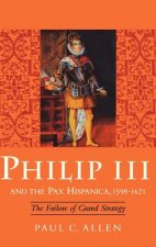 Philip III and the Pax Hispanica, 1598-1621