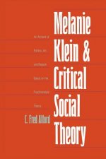 Melanie Klein and Critical Social Theory