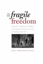 Fragile Freedom