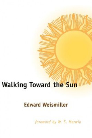 Walking Toward the Sun