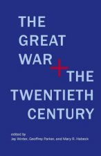 Great War and the Twentieth Century