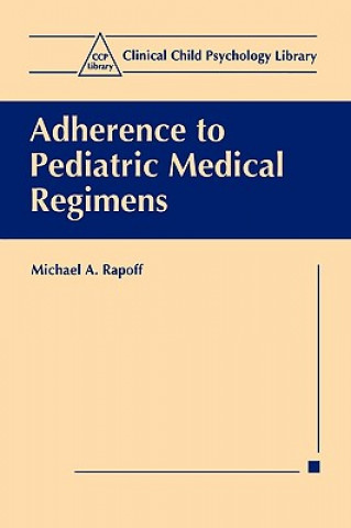 Adherence to Pediatric Medical Regimens