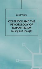 Coleridge and the Psychology of Romanticism