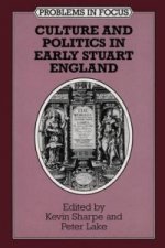 Culture and Politics in Early Stuart England