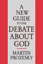 New Guide to the Debate about God