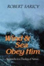 Wind and Sea Obey Him