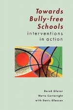 TOWARDS BULLY-FREE SCHOOLS