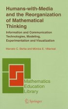 Humans-with-Media and the Reorganization of Mathematical Thinking