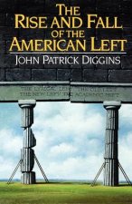 Rise and Fall of the American Left