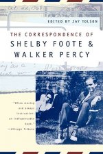 Correspondence of Shelby Foote and Walker Percy