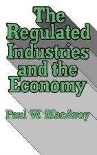Regulated Industries and the Economy