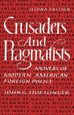 Crusaders and Pragmatists
