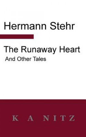 Runaway Heart and Other Tales