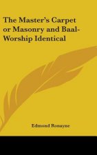 Master's Carpet or Masonry and Baal-Worship Identical