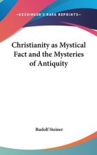 CHRISTIANITY AS MYSTICAL FACT AND THE MY