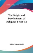 THE ORIGIN AND DEVELOPMENT OF RELIGIOUS