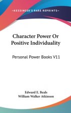 CHARACTER POWER OR POSITIVE INDIVIDUALIT