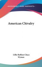 AMERICAN CHIVALRY