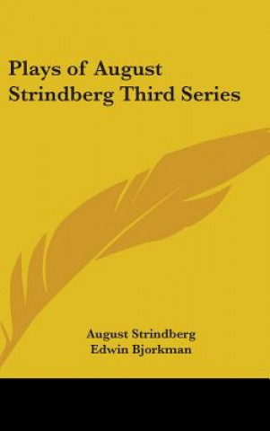 PLAYS OF AUGUST STRINDBERG THIRD SERIES