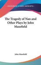 THE TRAGEDY OF NAN AND OTHER PLAYS BY JO