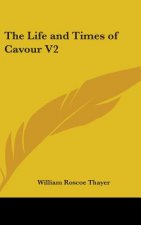 THE LIFE AND TIMES OF CAVOUR V2