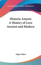 HISTORIA AMORIS A HISTORY OF LOVE ANCIEN