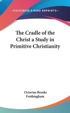 THE CRADLE OF THE CHRIST A STUDY IN PRIM