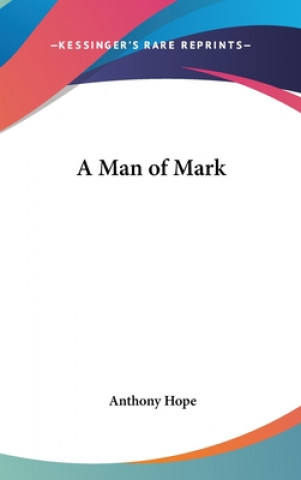 A MAN OF MARK