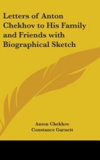 LETTERS OF ANTON CHEKHOV TO HIS FAMILY A