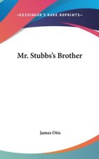 MR. STUBBS'S BROTHER