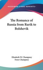 Romance of Russia from Rurik to Bolshevik