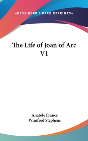 THE LIFE OF JOAN OF ARC V1