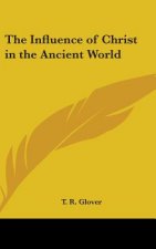 THE INFLUENCE OF CHRIST IN THE ANCIENT W