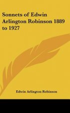 SONNETS OF EDWIN ARLINGTON ROBINSON 1889