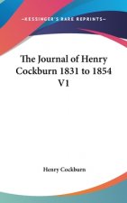 Journal of Henry Cockburn 1831 to 1854 V1
