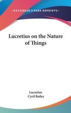 LUCRETIUS ON THE NATURE OF THINGS